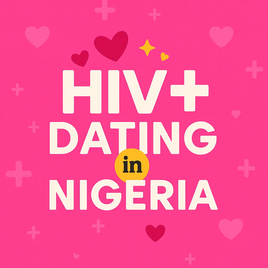HIV+ Dating Site/App in Nigeria: Find Love Without Stigma. A new WhatsApp channel is helping HIV-positive Nigerians find love, companionship, and marriage in a stigma-free and private space. Learn how this dating community works and how to join.